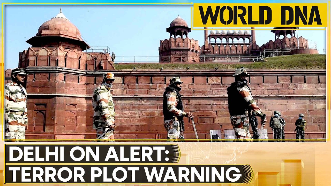 Delhi Terror Plot: Intel Alert Warns of Threat To Religious Sites in Red Fort Area | World DNA News