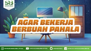 Download lagu Agar Bekerja Berbuah Pahala - Ustadz Dr Syafiq Riza Basalamah MA mp3 Download lagu Agar Bekerja Berbuah Pahala - Ustadz Dr Syafiq Riza Basalamah MA mp3