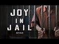 Joy in Jail - Pastor Stacey Shiflett