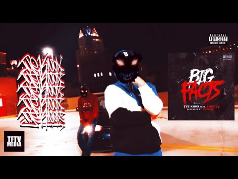 Tye Knox Ft. SmoovV "Big Facts" Official Music Video