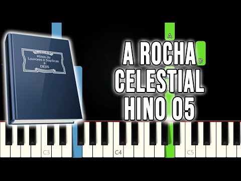 Hino 05 CCB - A Rocha Celestial | VERSÃO FÁCIL | Piano e Teclado Tutorial
