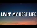 Dylan Scott - Livin' My Best Life (Lyrics)