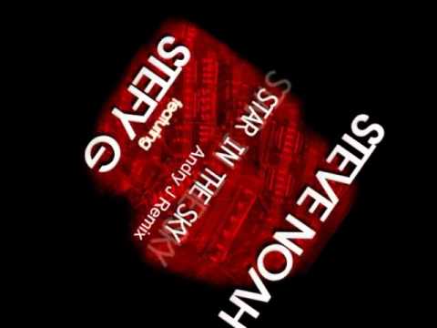 Steve Noah ft. Stefy G - Star In The Sky (Andry J Radio Remix)