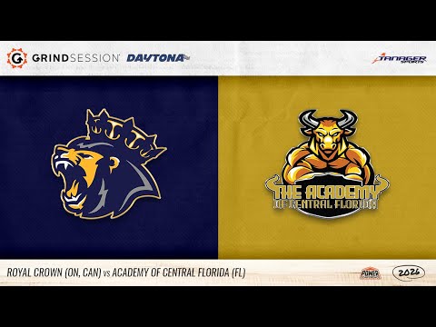 2026 Grind Session Daytona: Royal Crown (ON,CAN) vs The Academy of Central Florida (FL)