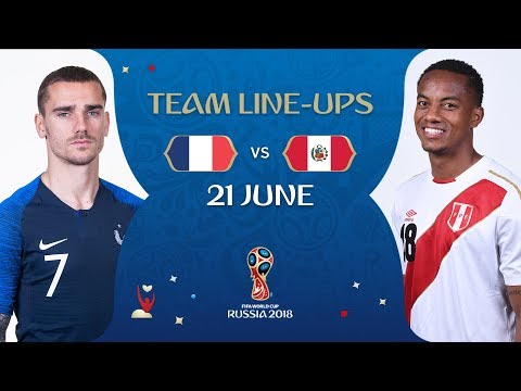 LINEUPS – FRANCE V PERU - MATCH 21 @ 2018 FIFA World Cup™