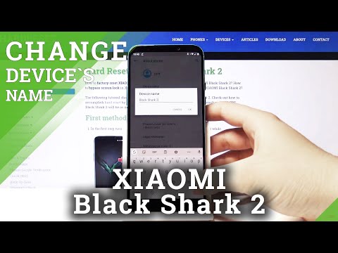 How to Change Device Name in Xiaomi Black Shark 2 - Personalize Android Device