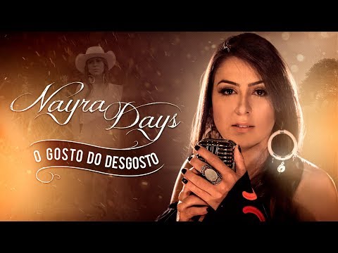 Nayra Days - O Gosto do Desgosto (Clipe Oficial)