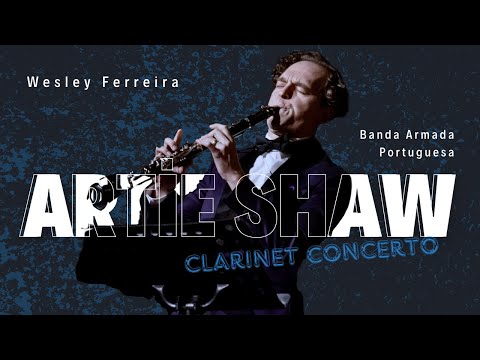 Artie Shaw - Clarinet Concerto - Wesley Ferreira