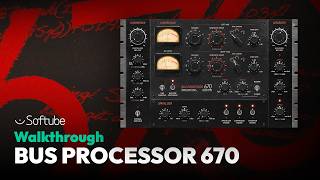 Video thumbnail for Walkthrough: Bus Processor 670 – Softube by SoftubeStudios