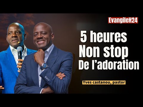 5H NON STOP DE L'ADORATION/ YVES CASTANOU #adorationmatinale