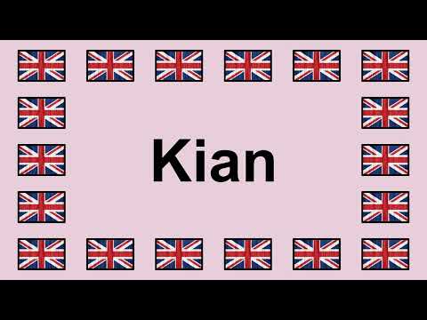 Pronounce KIAN in English 🇬🇧