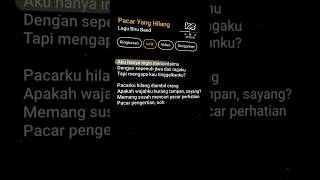 Download lagu lirik pacar yang hilang #lirik #lagu #lyrics #liriklagu #pacaryanghilang #viralvideo  #KS mp3