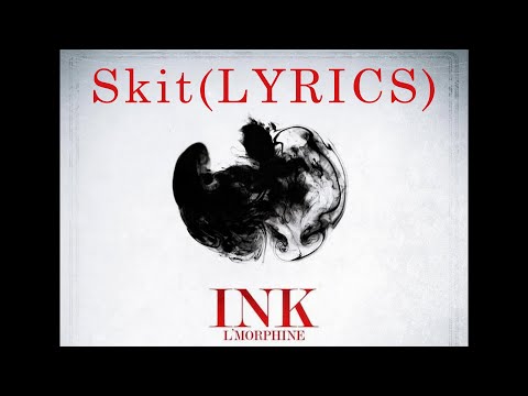 l'morphine Skit (INK) - ( Lyrics - كلمات )