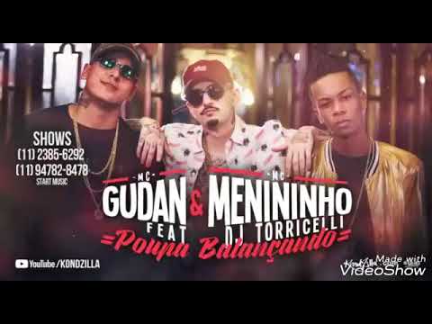 Mc's Gudan e Menininho Feat. Dj Torricelli - Poupa Balançando (Download)