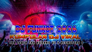 Download lagu DJ FUNKOT 2026 !! DJ TAK LEBIH TAK KURANG V2 X DJ AISHITER 2 || DUGEM HOUSE MUSIK mp3 Download lagu DJ FUNKOT 2026 !! DJ TAK LEBIH TAK KURANG V2 X DJ AISHITER 2 || DUGEM HOUSE MUSIK mp3