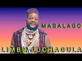 LIMBU LUCHAGULA UJUMBE WA MASALAGO OFFICIAL AUDIO MSAMBAZAJI NDATULU JILALA