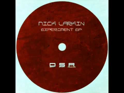 Nick Larkin - Experiment1 [Dirty Stuff Records]