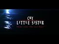 Cry Little Sister - Remastered