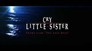 Cry Little Sister - Remastered