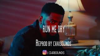 Bryson Tiller - Run Me Dry (Instrumental) | BEST VERSION | ReProd By Chai$ounds