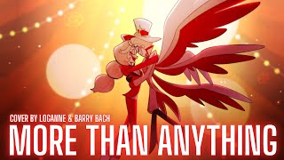 Download lagu 【 Loganne & Barry 】More Than Anything Cover ⌜ Hazbin Hotel ⌟ mp3