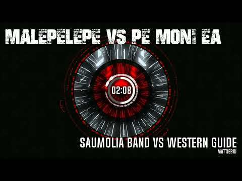 Malepelepe vs Pe Moni ea remix x Saumolia Band vs Western Guide x Mattie Boi