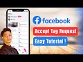 How to Accept Tag Request on Facebook !