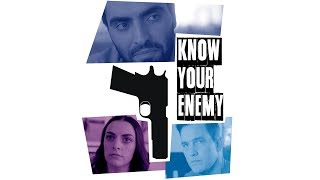 Know Your Enemy - Trailer