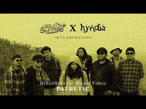 Dibalik Layar Music Video Pathetic Endank Soekamti I Kolaborasoe #2