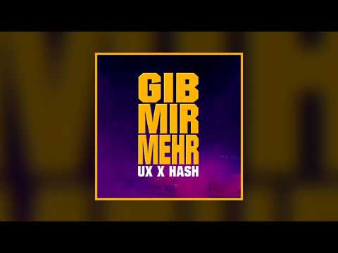UX X HASH - GIB MIR MEHR (Official Audio) prod. by BeastInsideBeats