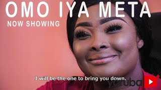 Omo Iya Meta Latest Yoruba Movie 2021 Drama Starri