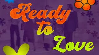 Ready To Love Music Video