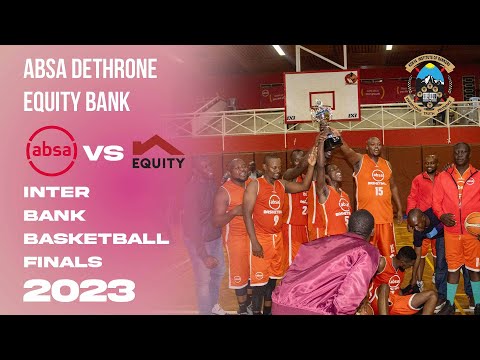 INTER BANKS BASKETBALL FINALS:ABSA BANK VS EQUITY BANK