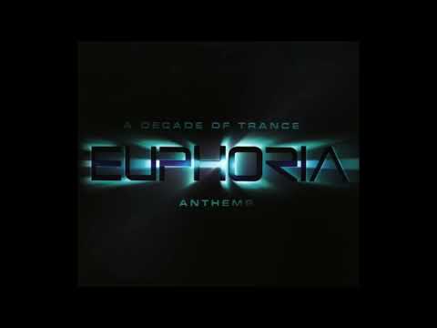 Euphoria A Decade of Trance Anthems CD1