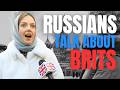Russians Expose What They Really Think About British (Street Interviews)