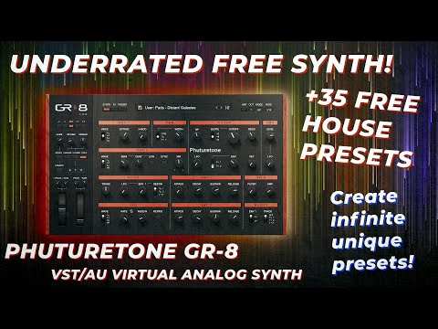 The Most Underrated Free Synth Plugin - Phuturetone GR-8 - Warm Analog Sounds (and 35 presets!)
