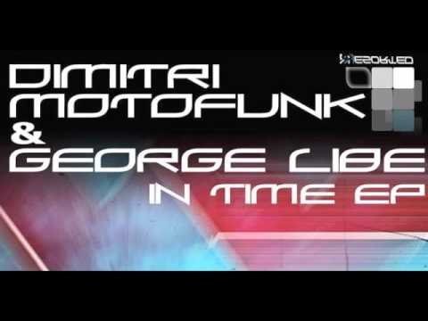 Dimitri Motofunk & George Libe - Time (Original Mix)