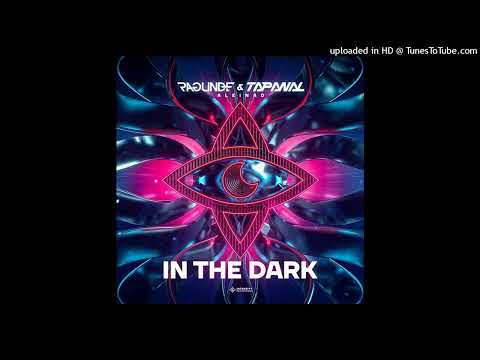 Ragunde, TAPANAL & Aleinad - In The Dark (Extended Mix)