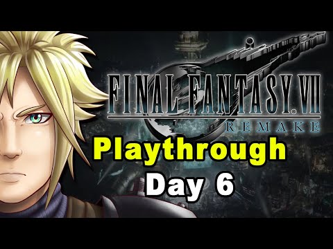 Final Fantasy VII Remake - Playthrough (Day 6 - Finale) *Endgame Spoilers*