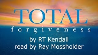 How To Forgive Yourself – Totally Ch 4 Guilt, Grief, Regret and Repentance