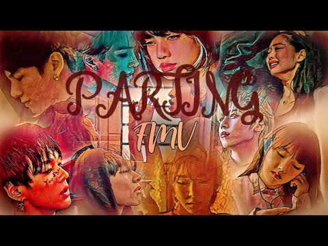 BTS/GFRIEND/MAMAMOO/IMFACT/BLACKPINK/PENTAGON/ONEUS/TAEYEON/TIFFANY/WOODZ  - PARTING FMV