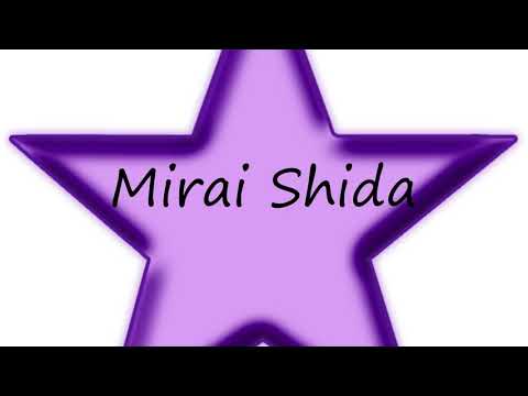 How to Pronounce Mirai Shida?