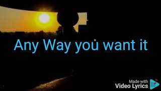 Any way you want it - Michael Learns To Rock with lyrics