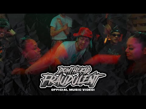 DOMTHEKID - FRAUDULENT (Official Music Video)