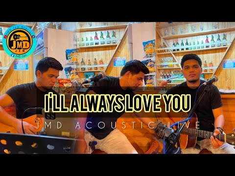 I'll Always Love You - JMD Acoustic Live (Michael Johnson)