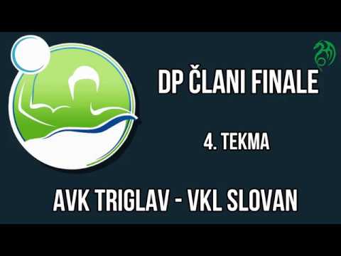 DP ČLANI FINALE 4.tekma AVK Triglav - VKL Slovan