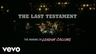 The Clash - The Last Testament - The Making of London Calling (Part 1)