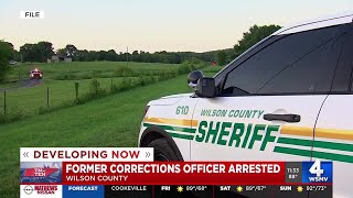 Former Wilson County corrections officer arrested