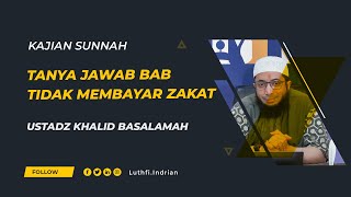 Download lagu TANYA JAWAB BAB TIDAK MEMBAYAR ZAKAT | KAJIAN USTAD KHALID BASALAMAH mp3
