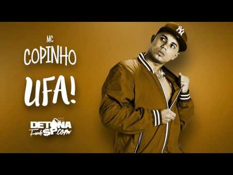 MC Copinho   Ufa Mano DJ e DJ Buiu Áudio Oficial